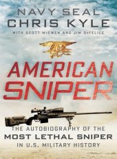 book Chris Kyle-American Sniper-The Autobiography of the most Lethal Sniper(mobi)