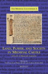 book Land, Power, and Society in Medieval Castile: A Study of "Behetría" Lordship