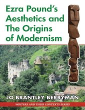 book Ezra Pound’s Aesthetics and the Origins of Modernism