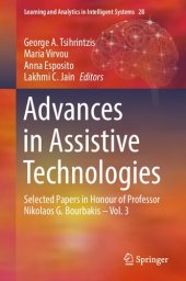 book Advances in Assistive Technologies: Selected Papers in Honour of Professor Nikolaos G. Bourbakis