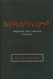 book Bloodscripts: Writing the Violent Subject