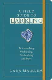 book A Field Guide to Larking