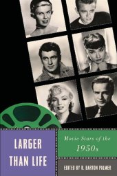 book Larger Than Life: Movie Stars of the 1950s