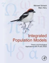 book Integrated Population Models Theory and Ecological Applications with R and JAGS