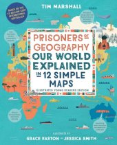 book Prisoners of Geography: Our World Explained in 12 Simple Maps