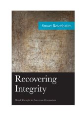 book Recovering Integrity: Moral Thought in American Pragmatism