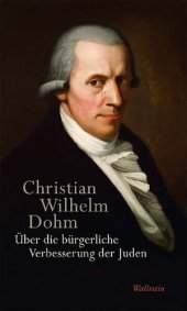 book Über die bürgerliche Verbesserung der Juden. Kritische und kommentierte Studienausgabe