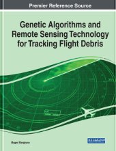 book Genetic Algorithms and Remote Sensing Technology for Tracking Flight Debris