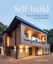 book Self-build: How to design and build your own home