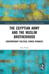 book The Egyptian Army and the Muslim Brotherhood: Contemporary Political Power Dynamics