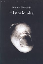 book Historie oka. Bataille, Leiris, Artaud, Blanchot