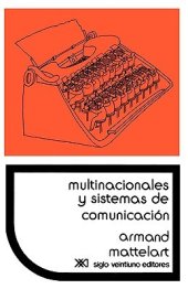 book Multinacionales y sistemas de comunicación. Los aparatos ideológicos del imperialismo