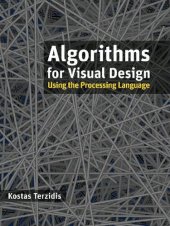 book Algorithms for visual design using the processing language