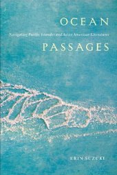 book Ocean Passages: Navigating Pacific Islander and Asian American Literatures