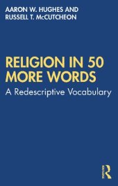 book Religion in 50 More Words: A Redescriptive Vocabulary