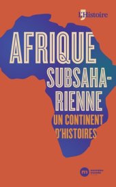 book Afrique subsaharienne, un continent d’histoires