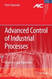 book Advanced Controlof Industrial Processes. Structures and Algorithms