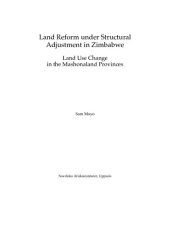 book Land Reform under Structural Adjustment in Zimbabwe: Land Use Change in the Mashonaland Provinces