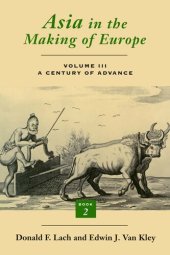 book Asia in the Making of Europe, Volume III: A Century of Advance. Book 2, South Asia