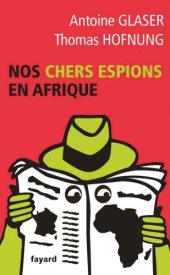 book Nos chers espions en Afrique