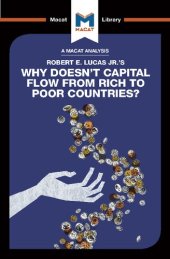 book An Analysis of Robert E. Lucas Jr.'s Why Doesn't Capital Flow from Rich to Poor Countries?