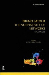 book Bruno Latour: The Normativity of Networks