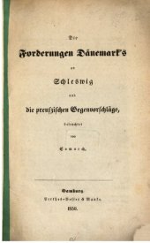 book Die Forderungen Dänemarks an Schleswig und die preußischen Gegenvorschläge