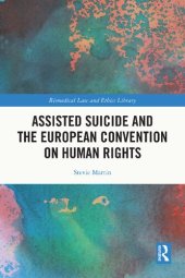 book Assisted Suicide and the European Convention on Human Rights