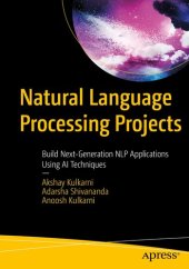 book Natural Language Processing Projects: Build Next-Generation NLP Applications Using AI Techniques