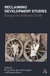 book Reclaiming Development Studies: Essays for Ashwani Saith