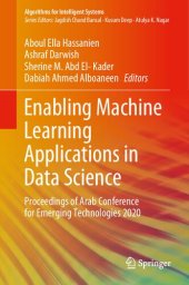 book Enabling Machine Learning Applications in Data Science: Proceedings of Arab Conference for Emerging Technologies 2020