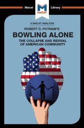 book An Analysis of Robert D. Putnam's Bowling Alone: The Collapse and Revival of American Community