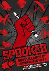 book Spooked: Surveillance of Journalists in South Africa