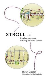 book Stroll: Psychogeographic Walking Tours of Toronto