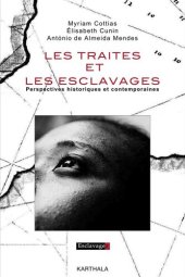 book Les traites et les esclavages: Perspectives historiques et contemporaines