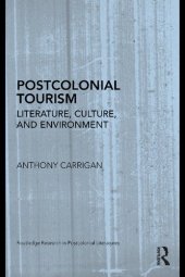 book Postcolonial Tourism: Literature, Culture, and Environment