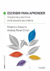 book Escribir para aprender: Disciplinas y escritura en la escuela secundaria