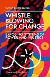 book Whistleblowing For Change: Exposing Systems Of Power And Injustice