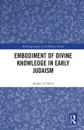 book Embodiment of Divine Knowledge in Early Judaism