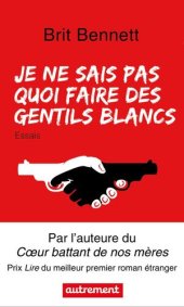 book Je ne sais pas quoi faire des gentils Blancs