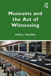 book Museums and the Act of Witnessing