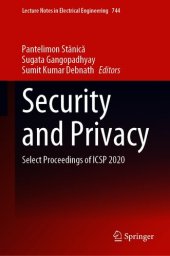 book Security and Privacy: Select Proceedings of ICSP 2020 (Lecture Notes in Electrical Engineering, 744)