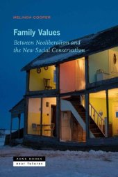 book Family Values: Between Neoliberalism and the New Social Conservatism (Near Future Series)