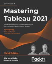 book Mastering Tableau 2021: Implement advanced business intelligence techniques and analytics with Tableau, 3rd Edition