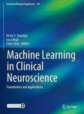 book Machine Learning in Clinical Neuroscience: Foundations and Applications (Acta Neurochirurgica Supplement, 134)