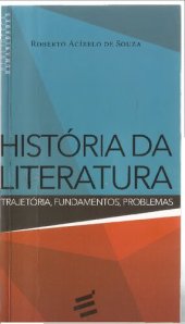 book História da literatura: trajetória, fundamentos, problemas