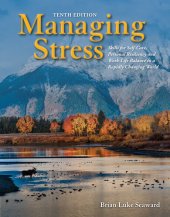 book Managing Stress: Skills for Self-Care, Personal Resiliency and Work-Life Balance in a Rapidly Changing World