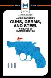 book An Analysis of Jared Diamond's Guns, Germs & Steel: The Fate of Human Societies