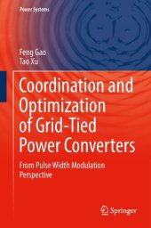 book Coordination and Optimization of Grid-Tied Power Converters: From Pulse Width Modulation Perspective (Power Systems)