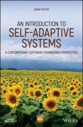 book An Introduction to Self-adaptive Systems: A Contemporary Software Engineering Perspective (IEEE Press)